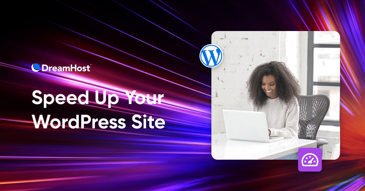 How To Speed Up Your WordPress Site