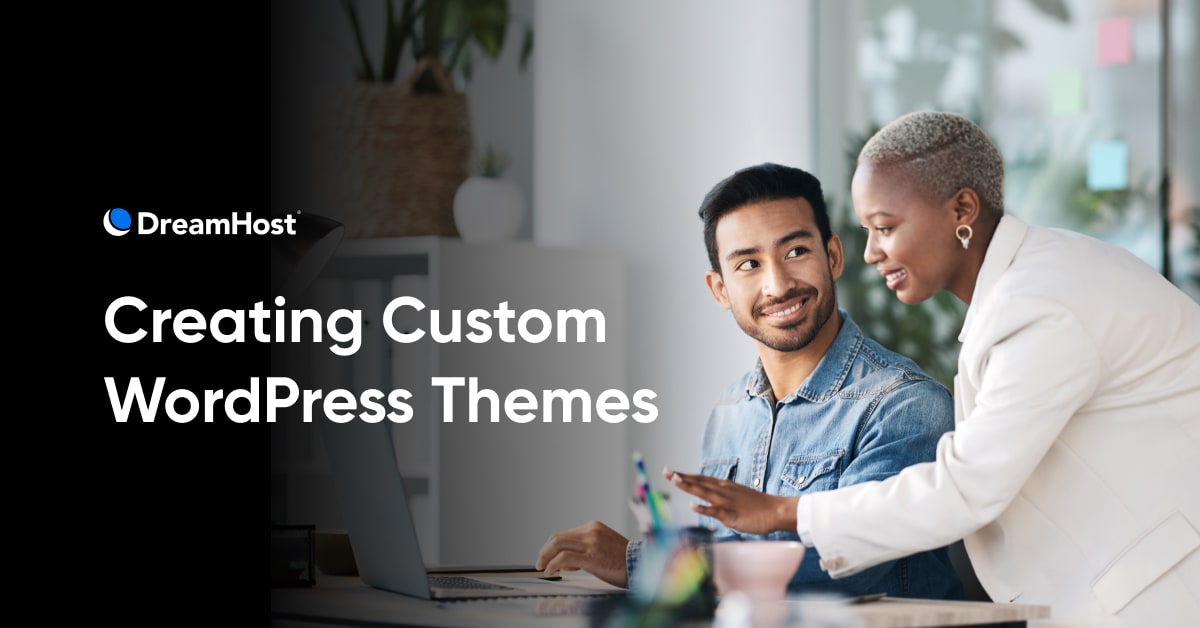 How to Develop a Custom WordPress Theme