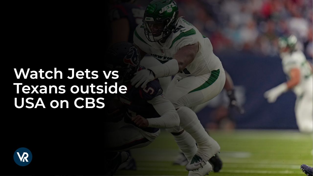 Watch Jets vs Texans outside USA on CBS