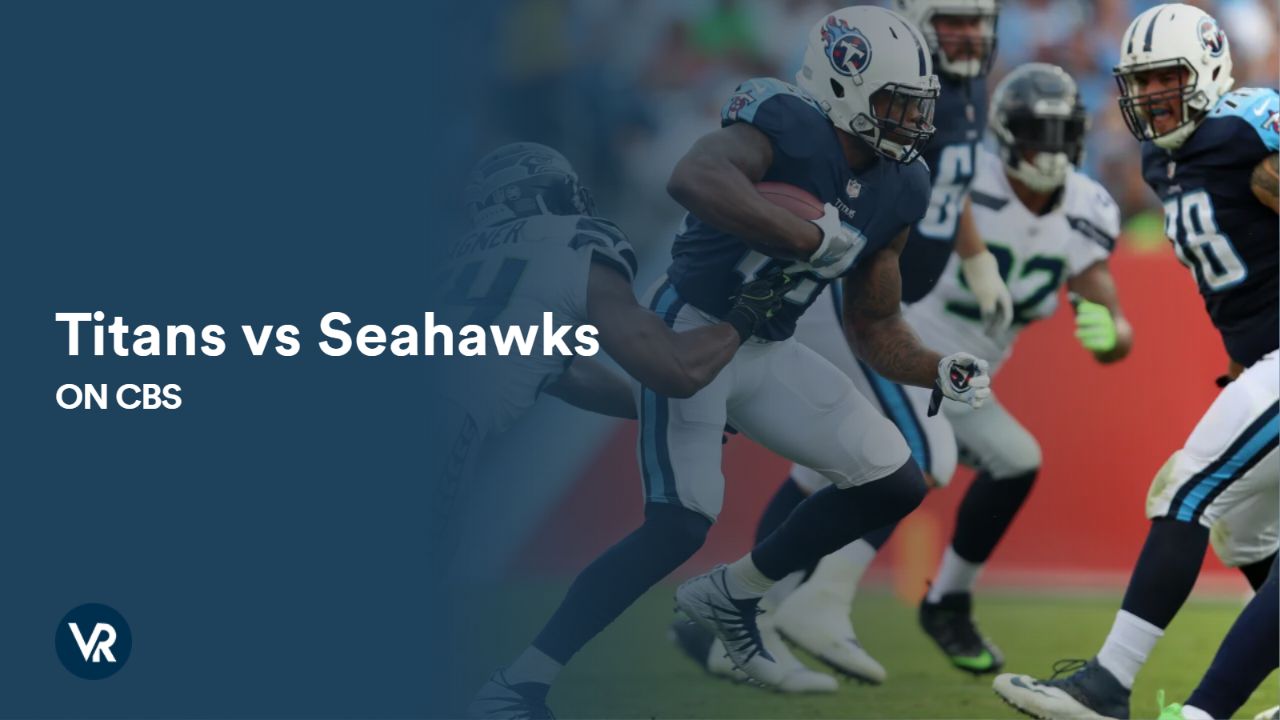 Watch Titans vs Seahawks outside USA on CBS