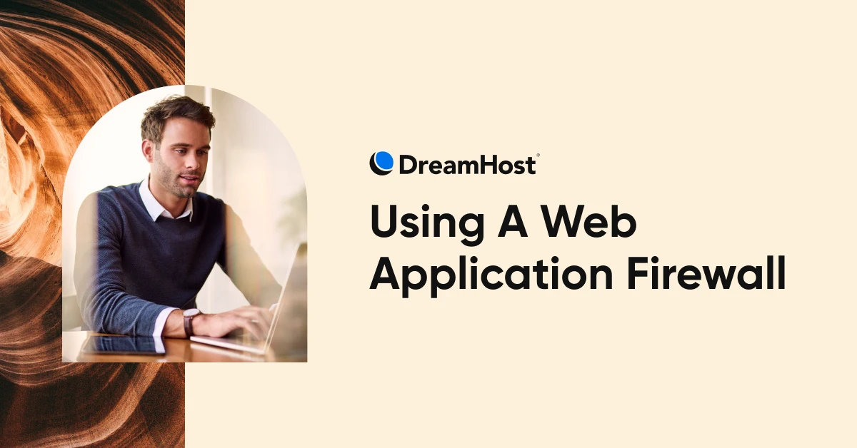 What Is A Web Application Firewall (WAF)